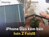 iPhone Duo không bền bằng Galaxy Z Fold8 | Viết bởi osx