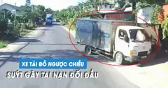 Suýt chết vì xe tải dừng, đỗ ngược chiều trên quốc lộ