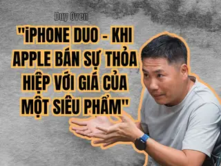 iPHONE DUO – KHI APPLE BÁN SỰ THỎA HIỆP VỚI GIÁ CỦA MỘT SIÊU PHẨM