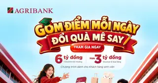 Agribank cùng sinh viên ‘Gom điểm mỗi ngày - Đổi quà mê say’ trên Agribank Plus