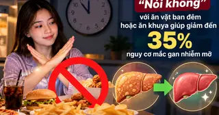 'Nói không' với điều này trước khi ngủ giúp giảm 35% nguy cơ gan nhiễm mỡ