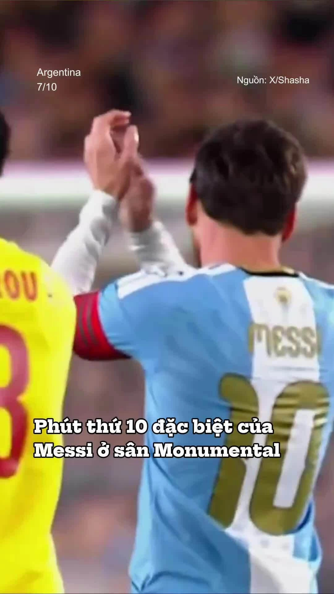 Phút thứ 10 đặc biệt của Messi: Cả Monumental đứng dậy vỗ tay tri ân đội trưởng.