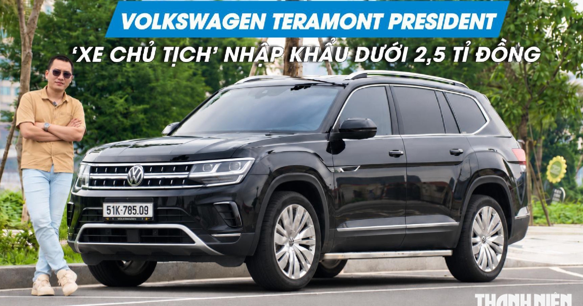 Volkswagen Teramont President: 'Xe chủ tịch' nhập khẩu nguyên chiếc, giá dưới 2,5 tỉ đồng